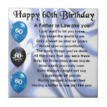 Father in Law Poem - 60th Birthday Tile<br><div class="desc">A great gift for a father in law on his 60th birthday.</div>