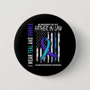 Father In Law Suicide Awareness Prevention America 6 Cm Round Badge