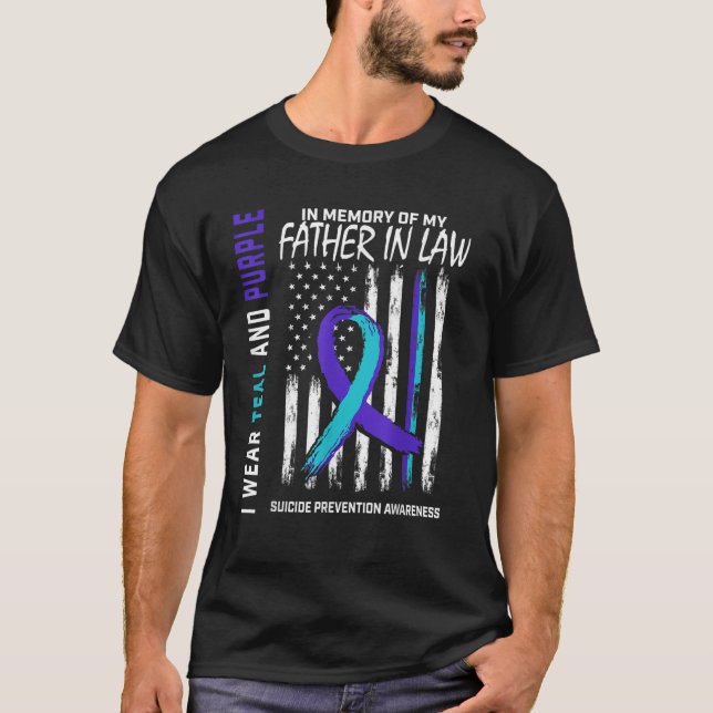 Father In Law Suicide Awareness Prevention America T-Shirt (Front)