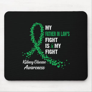 Father In Law's Fight My Fight Kidney Disease Awar Mouse Mat