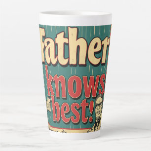 Father Knows Best Digital Art Latte Mug