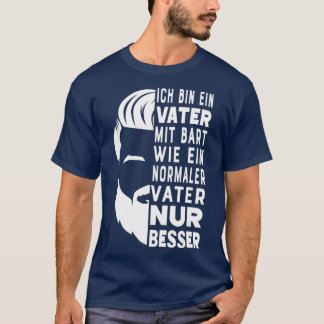 Father Mit Bart Wie A Normal Papa Nur Beard Carrie T-Shirt