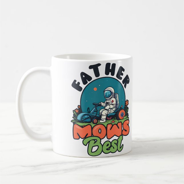 Father Mows Best Atronaut Design Landscaper Garden Coffee Mug (Left)