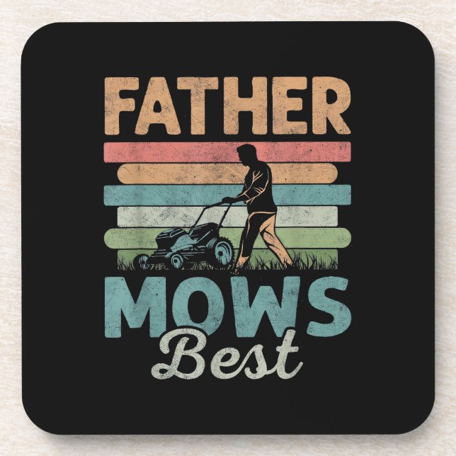 Father mows best dad fathers day coaster (Front)