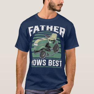 Father Mows Best Funny Riding Mower Retro Mowing T-Shirt
