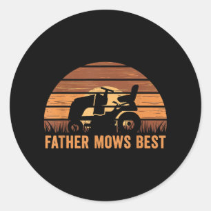 Father Mows Best Lawn Care Dad Mowing Gardener Fat Classic Round Sticker