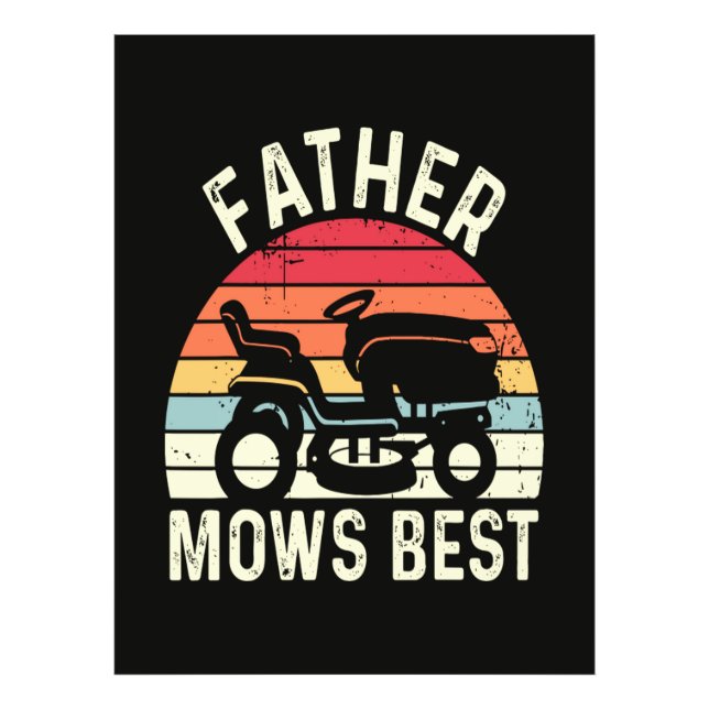 Father Mows Best Photo Print (Front)