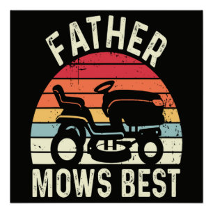 Father Mows Best Poster