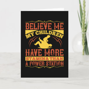 Father - My children have more stamina Card
