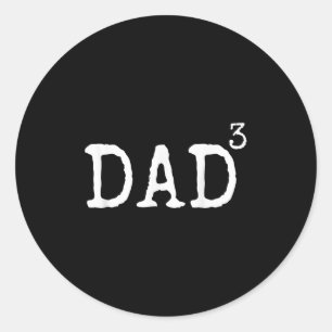 Father Of 3 Gift From Kids Dad Cubed Dad To The Th Classic Round Sticker