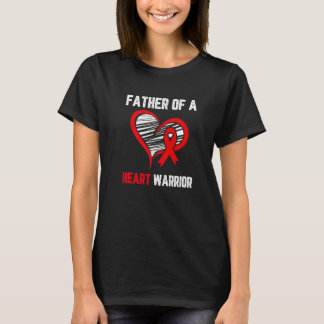 Father of a heart warrior Heart Disease awareness  T-Shirt