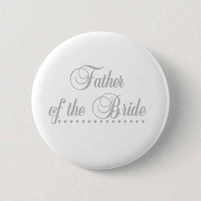 Father of Bride Grey Elegance 6 Cm Round Badge (Front)