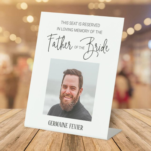Father of Bride Memorial Photo Reserved Wedding Pedestal Sign (Creator Uploaded)