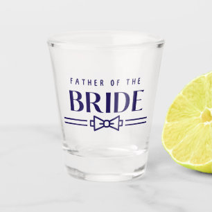 Father of Bride  Shot Glass