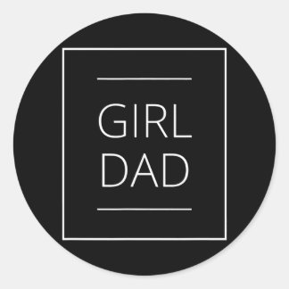 Father of Girls Outfit Proud New Girl Dad Classic Round Sticker