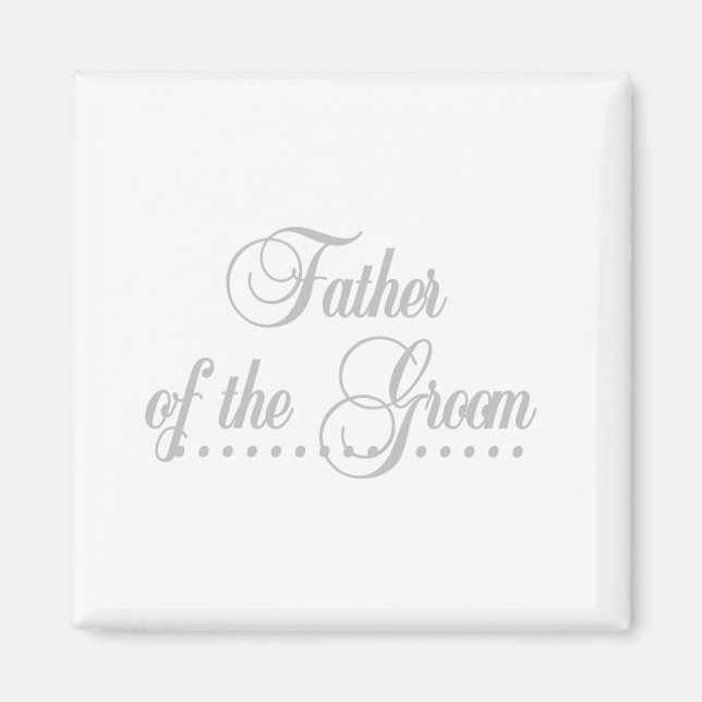 Father of Groom Grey Elegance Magnet (Front)