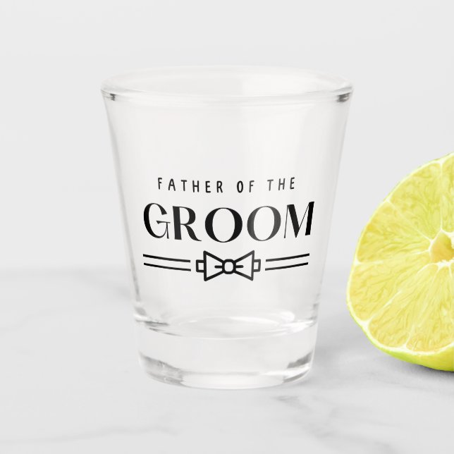 Father of Groom  Shot Glass (Front)
