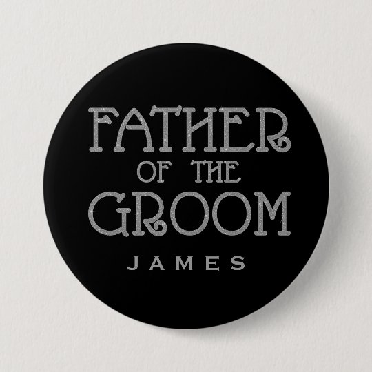 Father of Groom Silver Faux Glitter Name Tag Pin