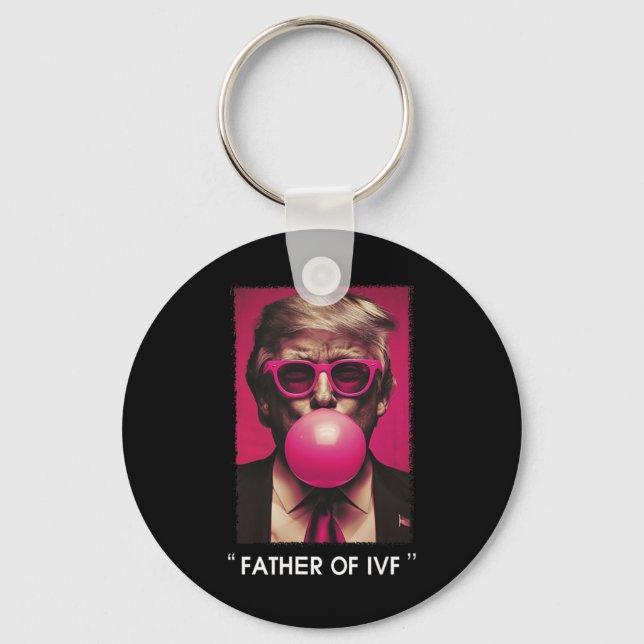 Father Of Ivf Trump 2024  Key Ring (Front)