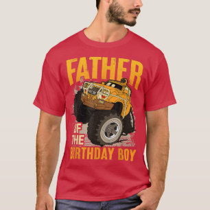 Father of the Birthday Boy Monster Truck Birthday T-Shirt
