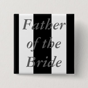 Father Of the Bride 15 Cm Square Badge