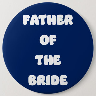 Father of the Bride 6 Cm Round Badge