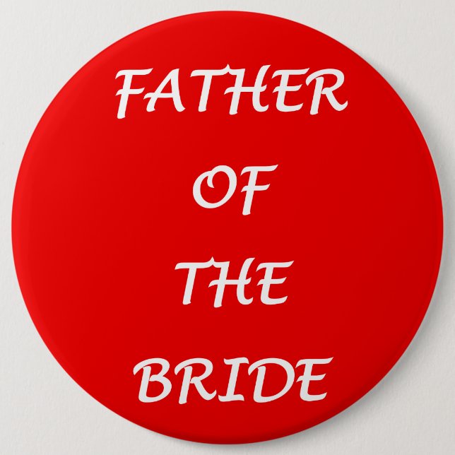 Father of the Bride 6 Cm Round Badge (Front)