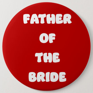 Father of the Bride 6 Cm Round Badge