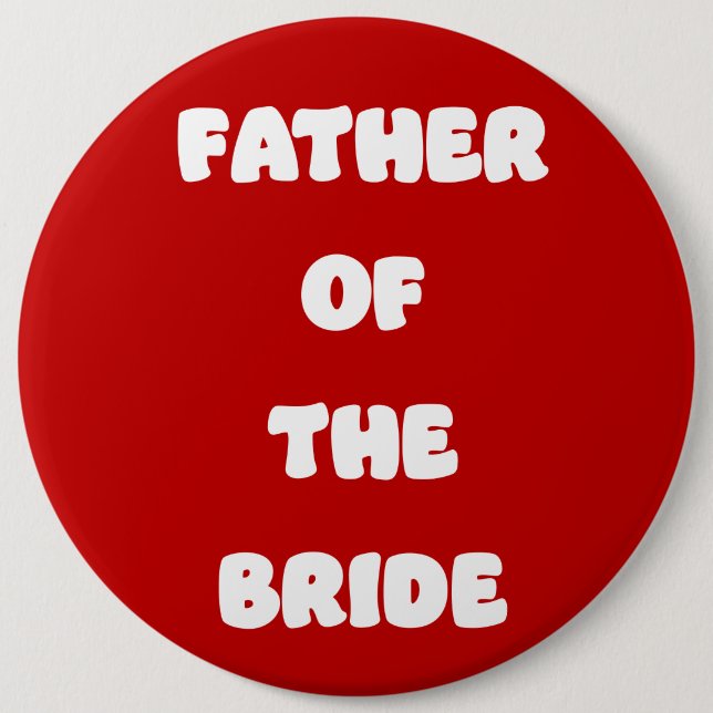 Father of the Bride 6 Cm Round Badge (Front)