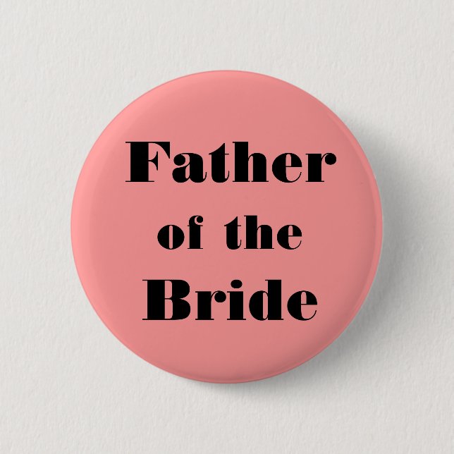 Father of the Bride 6 Cm Round Badge (Front)