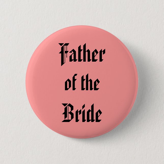 Father of the Bride 6 Cm Round Badge (Front)