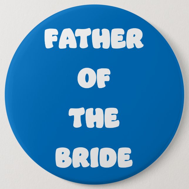 Father of the Bride 6 Cm Round Badge (Front)