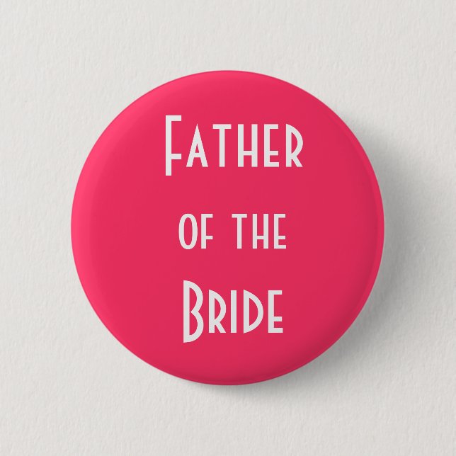 Father of the Bride 6 Cm Round Badge (Front)