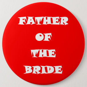 Father of the Bride 6 Cm Round Badge