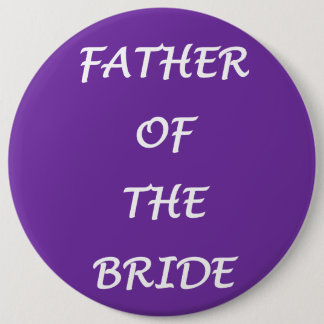 Father of the Bride 6 Cm Round Badge