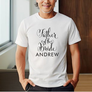 Father of the Bride Black Script Custom Wedding T-Shirt