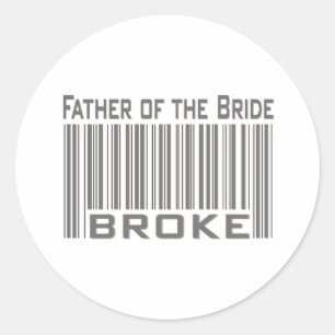 Father of the Bride Broke Classic Round Sticker