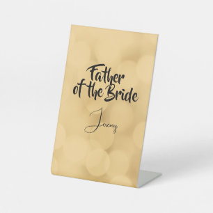 Father of the Bride - editable text on gold Pedestal Sign