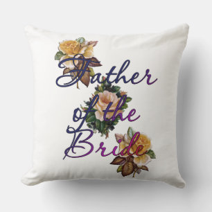 Father Of The Bride Floral Cushion