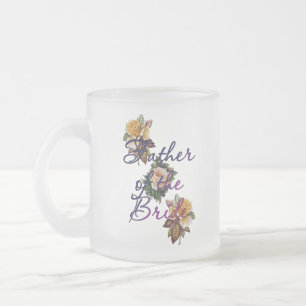 Father Of The Bride Floral Frosted Glass Coffee Mug