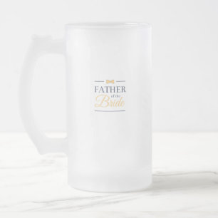 Father of the bride frosted glass beer mug