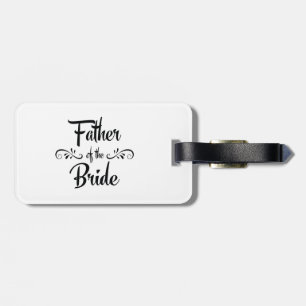 Father of the Bride Funny Rehearsal Dinner Luggage Tag