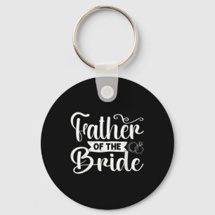 Father Of The Bride Funny Wedding Bachelor Party  Key Ring