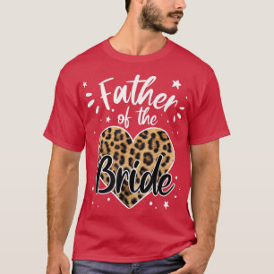 Father of the Bride Funny Wedding Party T-Shirt