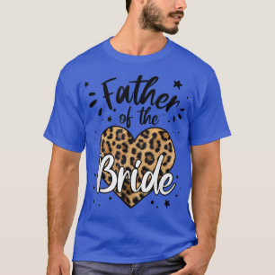 Father of the Bride I Loved Her First509 T-Shirt