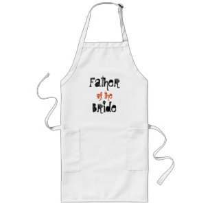 Father , of the, Bride Long Apron