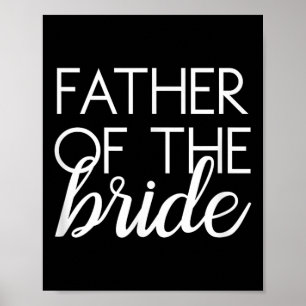Father Of The Bride Matching Family Wedding Bridal Poster