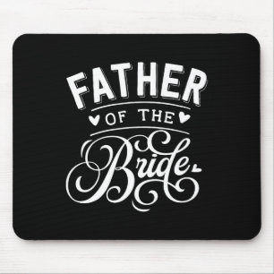 Father Of The Bride Mouse Mat