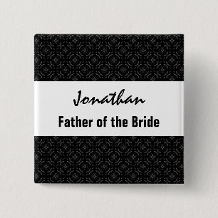 Father of the Bride Name Black White Pattern 15 Cm Square Badge