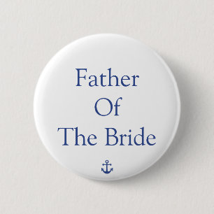 Father Of The Bride Nautical Wedding Buttons